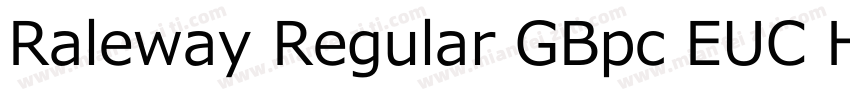 Raleway Regular GBpc EUC H字体转换